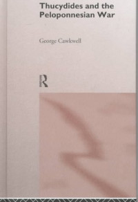 George Cawkwell — Thucydides and the Peloponnesian War.