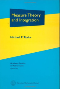 Michael E. Taylor — Measure Theory and Integration