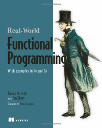 Tomas Petricek, Jon Skeet — Real World Functional Programming: With Examples in F# and C#