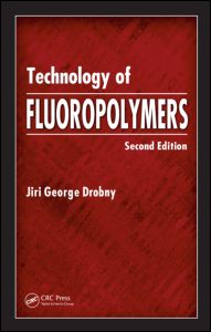 Jiri George Drobny (Author) — Technology of Fluoropolymers