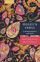 Mohapatra, Rimina; Rathore, Aakash Singh — Hegel’s India a reinterpretation, with texts