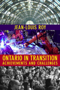 Jean-Louis Roy — Ontario in Transition: Achievements and Challenges
