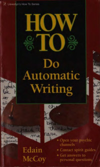Edain McCoy — How to Do Automatic Writing