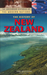 Tom Brooking — The History of New Zealand (The Greenwood Histories of the Modern Nations)