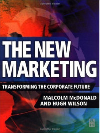 Malcolm McDonald, Hugh Wilson — The New Marketing