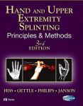 Elaine Ewing Fess, MS, OTR, FAOTA, CHT, Karan S. Gettle, MBA, OTR, CHT, Cynthia A. Philips, MA, OTR/L, CHT, and J. Robin Janson, MS, OTR, CHT (Eds.) — Hand and Upper Extremity Splinting. Principles & Methods