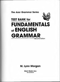 M. Lynn Morgan — Test bank for fundamentals of English grammar