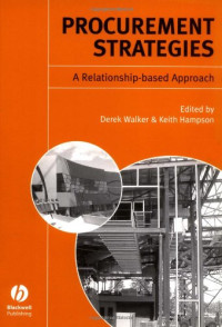 Derek Walker, Keith Hampson — Procurement Strategies: A Relationship-based Approach