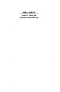 Shail Mayaram; M. S. S. Pandian; Ajay Skaria — Subaltern Studies XII : Muslims, Dalits, and the Fabrications of History
