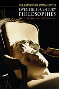 Constantin V. (ed.) Boundas — The Edinburgh Companion to Twentieth-Century Philosophies