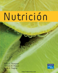 Janice L. Thompson; Melinda M Manore; Linda A Vaughan — Nutrición