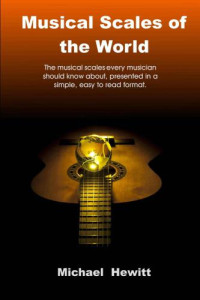 Michael John Hewitt, Dr, Michael John Hewitt — Musical Scales of the World
