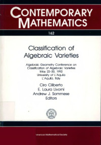 Ciliberto C., et al. (eds.) — Classification of algebraic varieties: Proceedings L'Aquila 1992