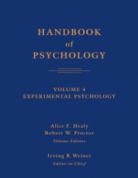 Alice F. Healy, Robert W. Proctor, Irving B. Weiner — Handbook of Psychology, Experimental Psychology