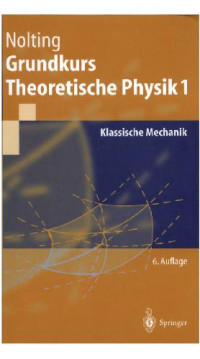 Nolting W. — Grundkurs Theoretische Physik. Klassische Mechanik