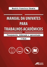Beatris Francisca Chemin — Manual da Univates para trabalhos acadêmicos: planejamento, elaboração e apresentação