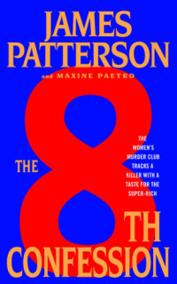 James Patterson, Maxine Paetro — 8th Confession - Women's Murder Club 08