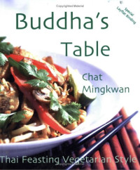Chat Mingkwan — Buddha's Table - Thai Feasting Vegetarian Style