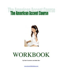 Summers Sheri. — American Accent Course. Workbook