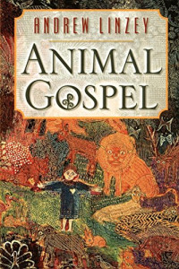 Andrew Linzey — Animal Gospel