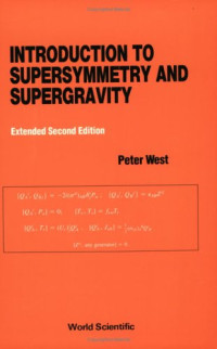 Peter C. West — Introduction to Supersymmetry and Supergravity