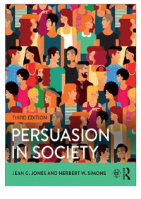Jean Jones; Herbert W. Simons — Persuasion in Society