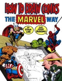 Stan Lee, John Buscema — How to Draw Comics the Marvel Way