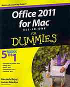 Geetesh Bajaj; James Gordon — Office 2011 for Mac all-in-one for dummies