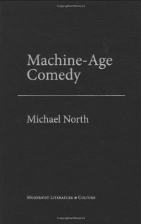 Michael North — Machine-Age Comedy