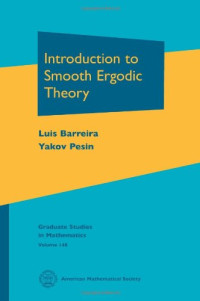 Luís Barreira, Ya. B. Pesin — Introduction to Smooth Ergodic Theory