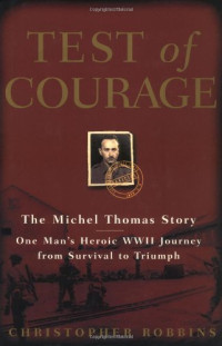 Christopher Robbins — Test of Courage: The Michel Thomas Story