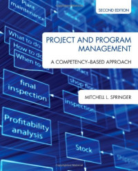 Mitchell L. Springer — Project and Program Management: A Competency-Based Approach