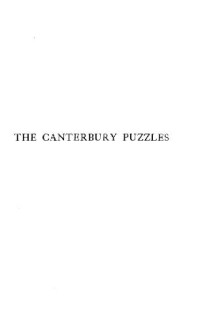 Henry Ernest Dudeney — The Canterbury Puzzles and Other Curious Problems