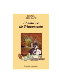 Thomas Bernhard — El Sobrino de Wittgenstein
