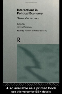 S. Pressman — Interactions in Political Economy: Malvern After Ten Years (Routledge Frontiers of Political Economy, 3)