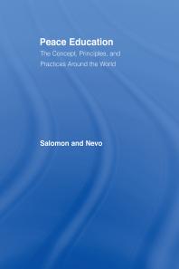 Gavriel Salomon; Baruch Nevo — Peace Education : The Concept, Principles, and Practices Around the World