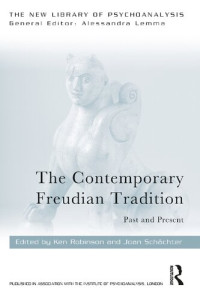 Ken Robinson and Joan Schächter — The Contemporary Freudian Tradition: Past and Present