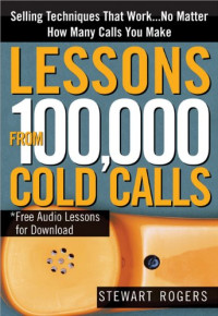 Rogers — Lessons from 100,000 Cold Calls
