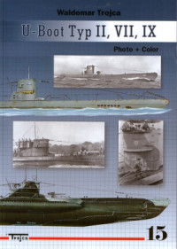 Waldemar Trojca — U-Boot Typ II, VII, IX (Waldemar Trojca №15)