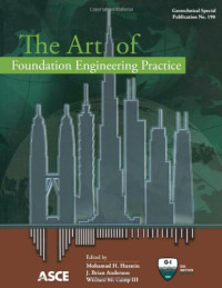 William M. Camp, William M. Camp, Mohamad H. Hussein, J.Brian Anderson — The art of foundation engineering practice