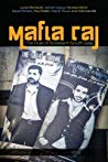 Lucia Michelutti; Ashraf Hoque; Nicolas Martin; David Picherit; Paul Rollier; Arild Ruud; Clarinda Still — Mafia Raj: The Rule of Bosses in South Asia