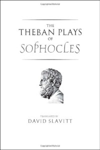 Sophocles, David R. Slavitt — The Theban Plays of Sophocles