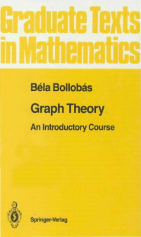Bela Bollobas — Graph Theory - An Introductory Course