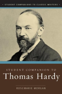 Rosemarie Morgan — Student Companion to Thomas Hardy (Student Companions to Classic Writers)
