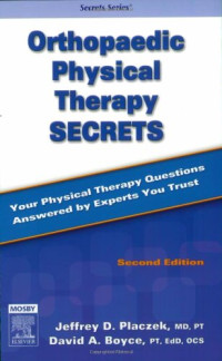 Jeffrey D. Placzek, David A. Boyce — Orthopaedic Physical Therapy Secrets, Second Edition.
