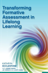 Kathryn Ecclestone — Transforming Formative Assessment in Lifelong Learning
