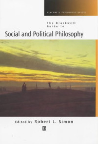 Robert L. Simon — The Blackwell Guide to Social and Political Philosophy