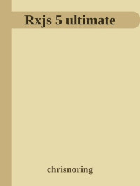 it-ebooks — Rxjs 5 ultimate