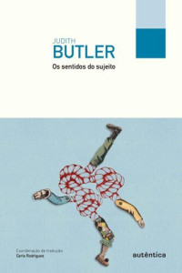 Judith Butler — Os sentidos do sujeito