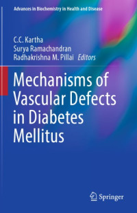 C.C. Kartha, Surya Ramachandran, Radhakrishna M. Pillai — Mechanisms of Vascular Defects in Diabetes Mellitus